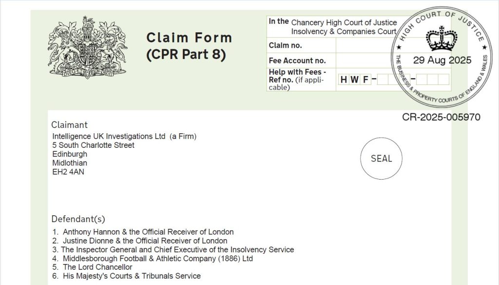 Intelligence UK Investigations Ltd claim against the Official Receivers, Inspector General and Chief Executive of the Insolvency Service, Middlesbrough Football & Athletic Company 1986 Ltd, the Lord Chancellor and His Majesty's Courts and Tribunals Service. ICCJ Prentis (AKA Sebastian Prentis lied). Judicial fraud.