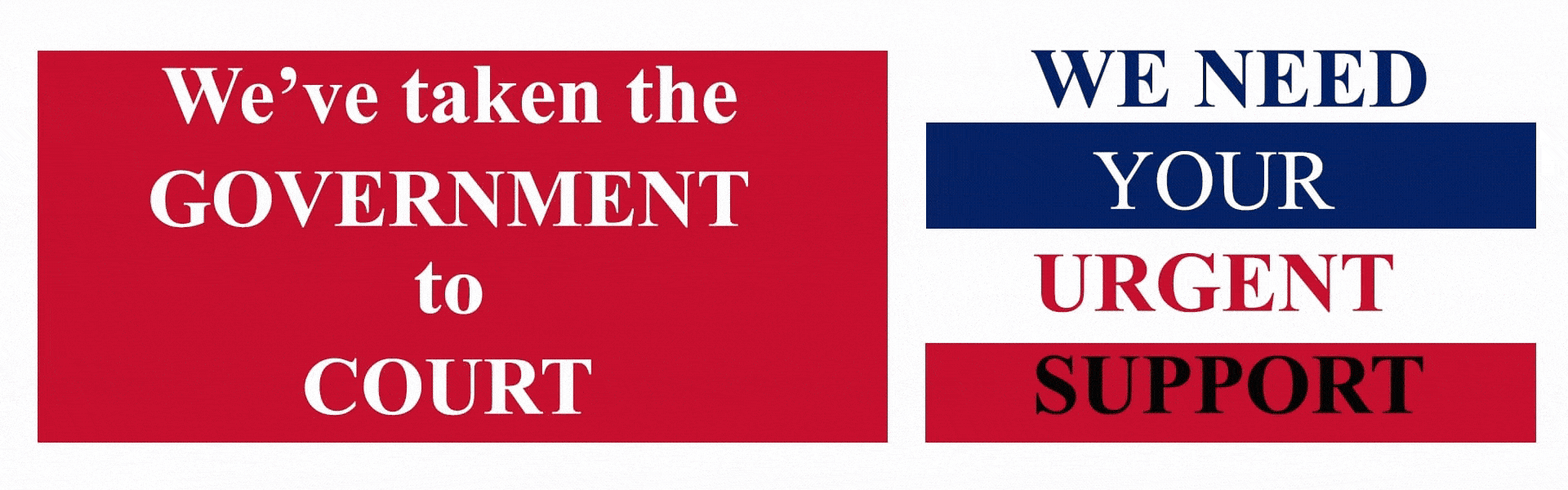 We've taken the Government to Court - We need your support...