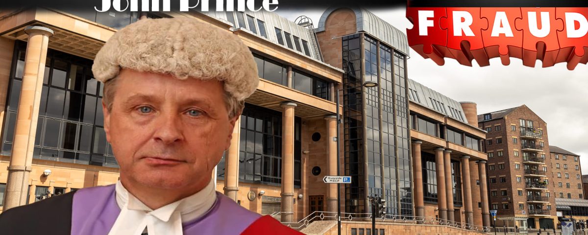 HHJ (His Honour Judge) Christopher John Prince of Newcastle Crown Court - Lies and cheating exposed
