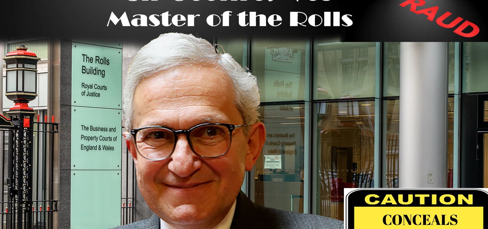 Sir Geoffrey Vos - Master of the Rolls - Head of civil justice for England and Wales is owner of a 700 acre estate - Netherley Hall. Lord Vos, Master of the Rolls is exposed lying and cheating people of justice in multiple cases.