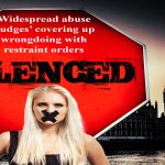 Widespread misuse of civil restraint orders constitutes gross human rights abuse violating one's right to a fair and unbiased trial.