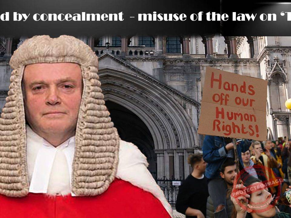 Mr Justice Soole and other Kings Bench Division High Court Judges have been misuing the law on 'TWM' - GROSS HUMAN RIGHTS VIOLATION OF ARTICLE 6.1 HUMAN RIGHTS ACT 1998